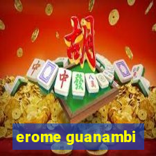 erome guanambi